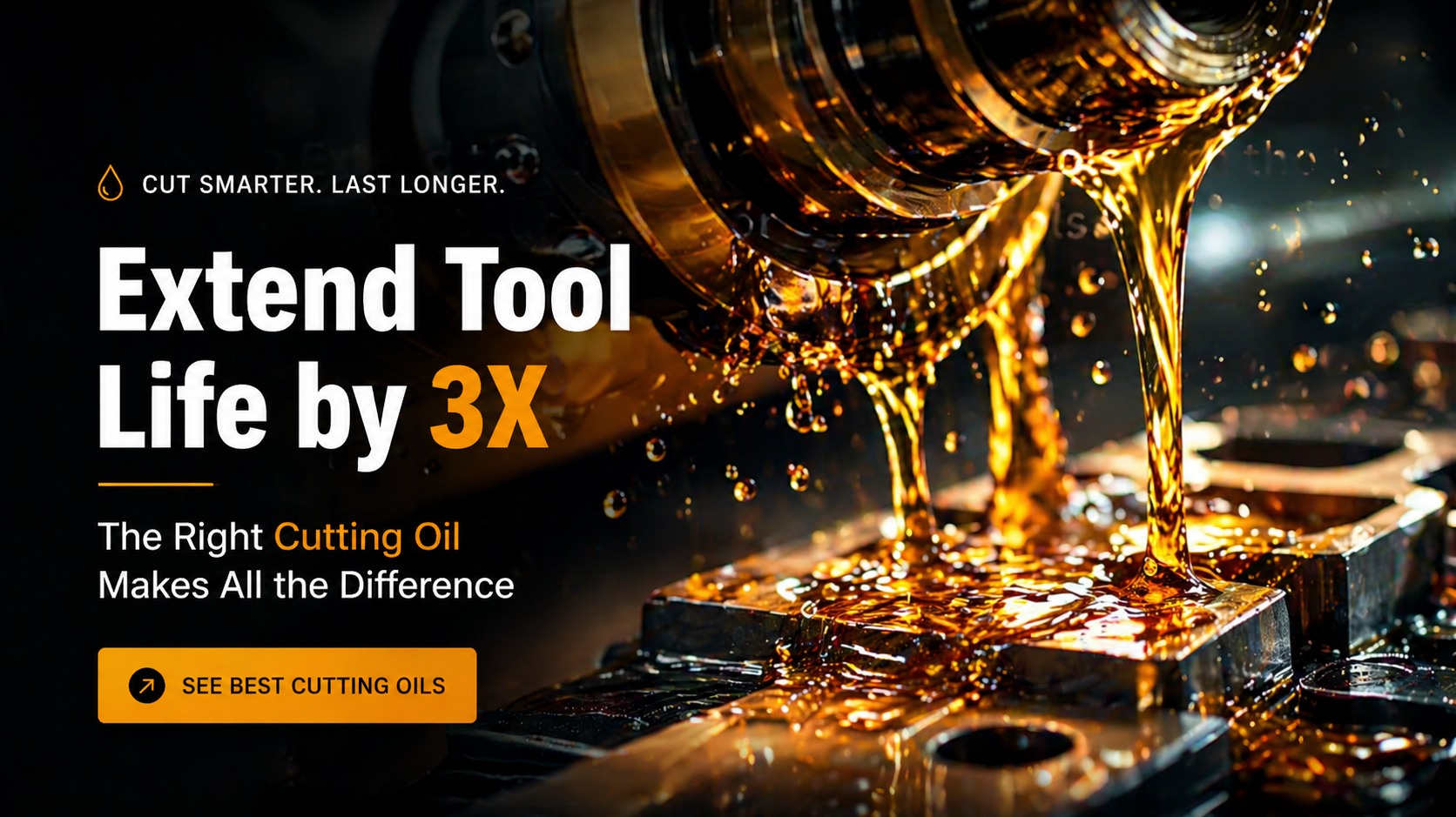 How to Extend the Life of Your Cutting Tools with the Best Lubricant for Cutting Tools