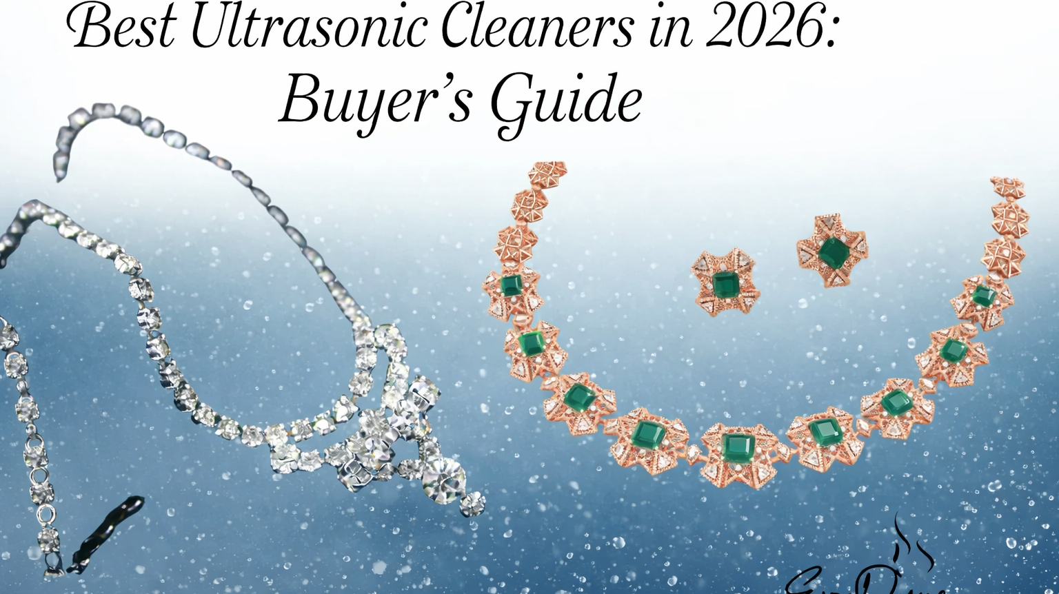 Best Ultrasonic Cleaners in 2026: Your Complete Buyer’s Guide for Effective, Safe Cleaning