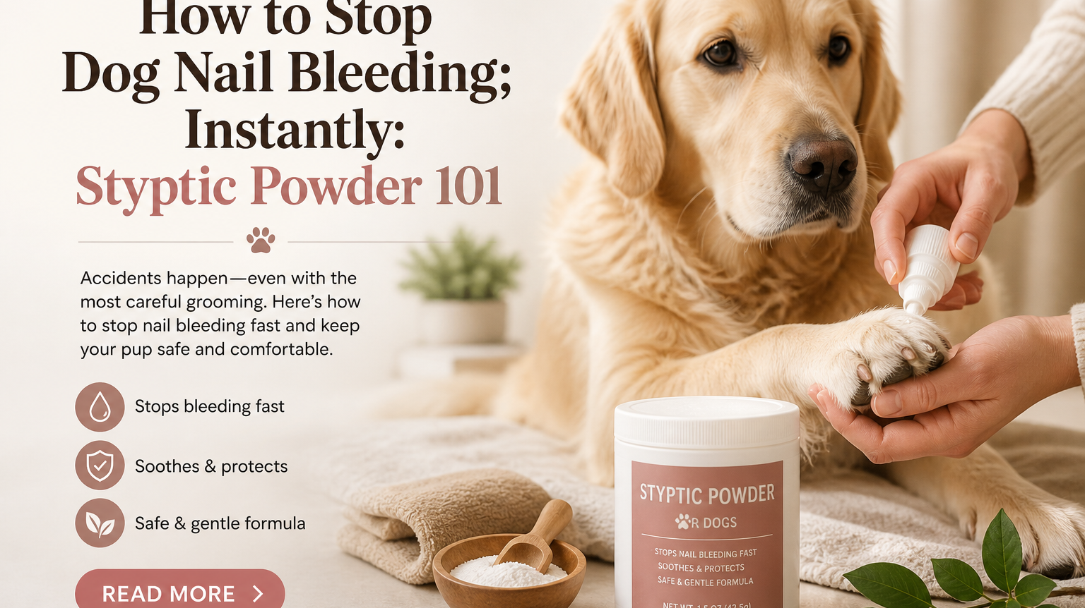 How to Stop Dog Nail Bleeding Instantly: Styptic Powder 101