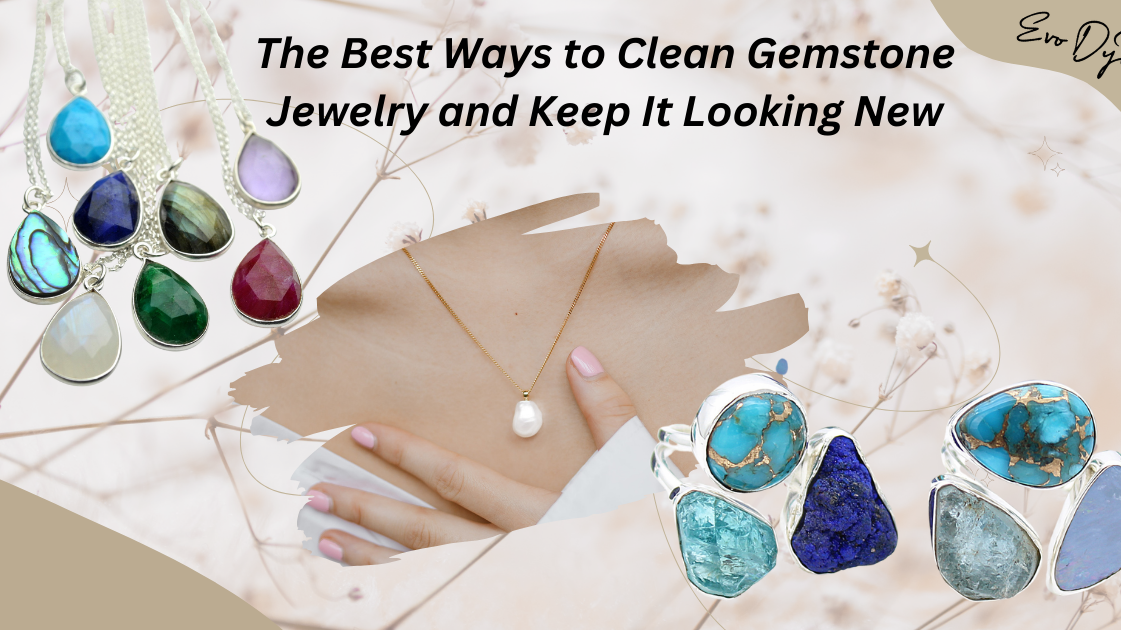 The Best Ways to Clean Gemstone Jewelry and Keep It Looking New