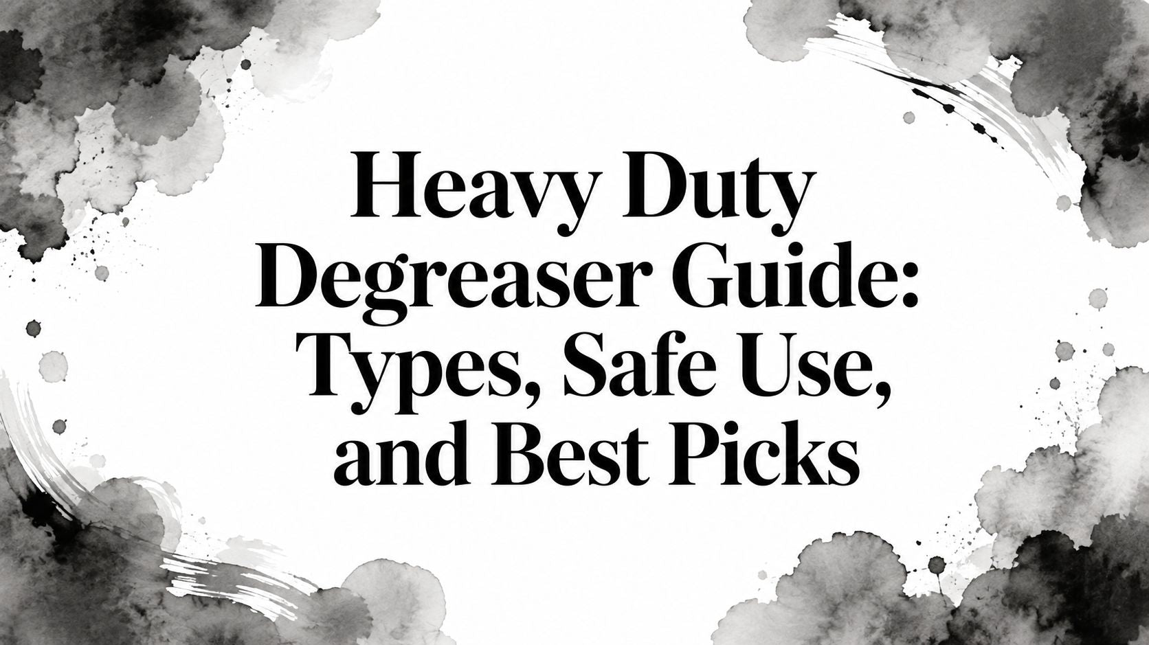 Heavy Duty Degreaser Guide: Types, Safe Use, and Best Picks