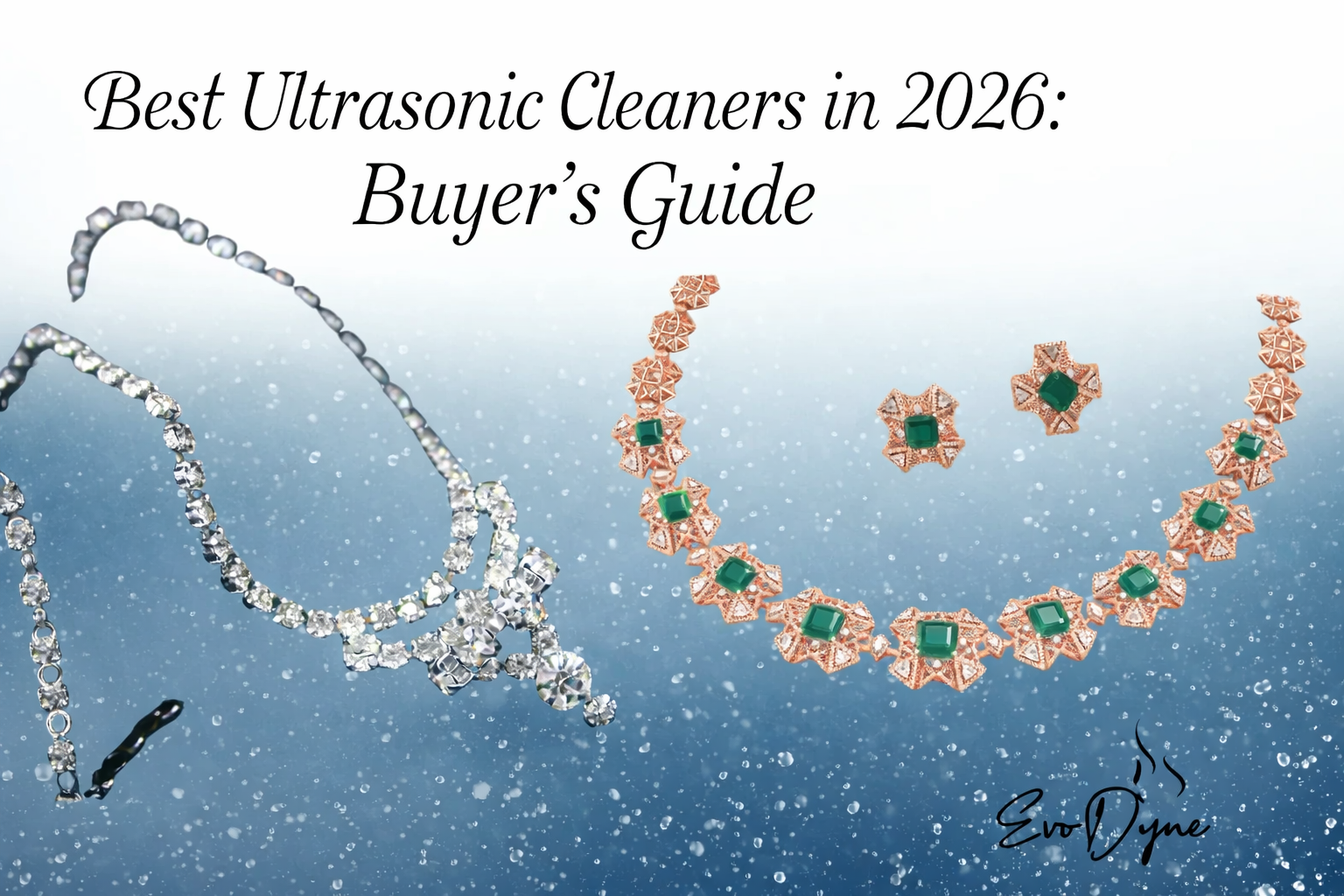Best Ultrasonic Cleaners in 2026: Your Complete Buyer’s Guide for Effective, Safe Cleaning