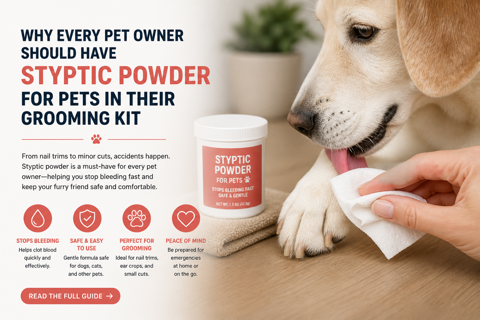 Why Every Pet Owner Should Have Styptic Powder for Pets in Their Grooming Kit