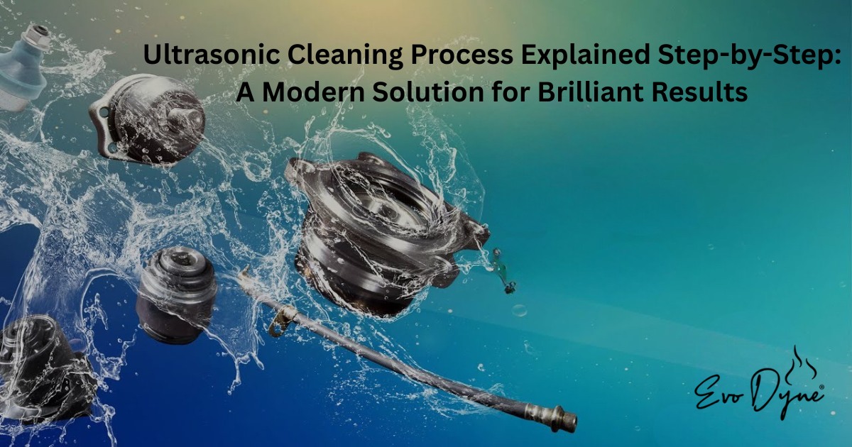 Ultrasonic Cleaning Process Explained Step-by-Step: A Modern Solution for Brilliant Results