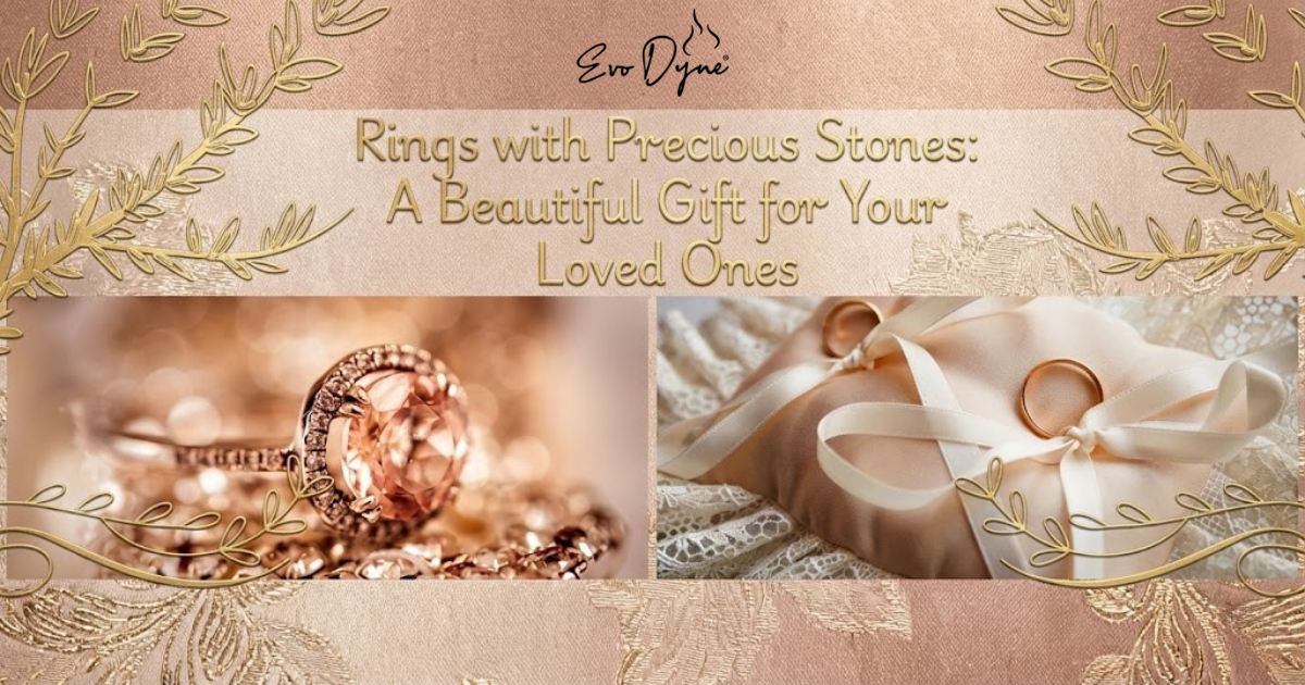 Rings with Precious Stones: A Beautiful Gift for Your Loved Ones