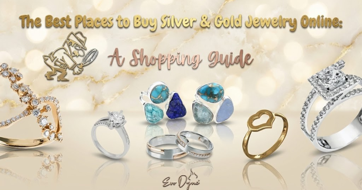 The Best Places to Buy Silver & Gold Jewelry Online: A Shopping Guide