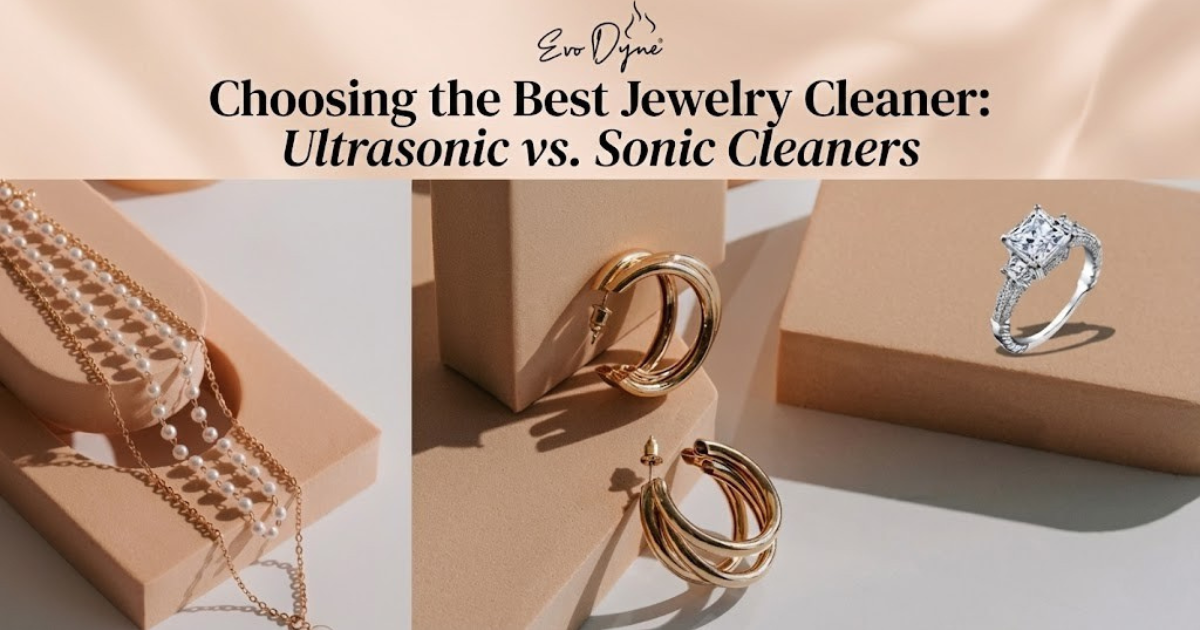 Choosing the Best Jewelry Cleaner: Ultrasonic vs. Sonic Cleaners