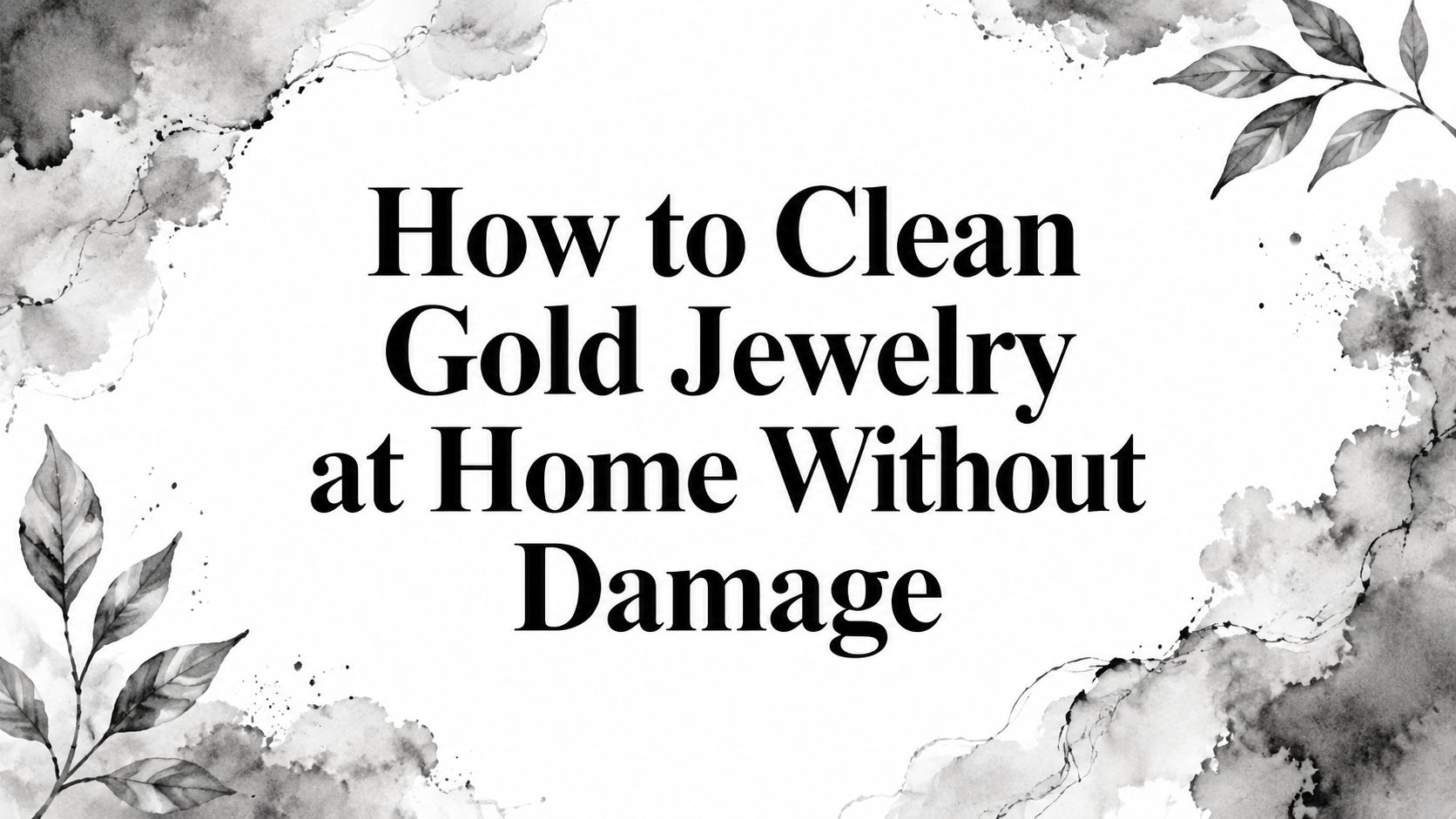 How to Clean Gold Jewelry at Home Without Damage